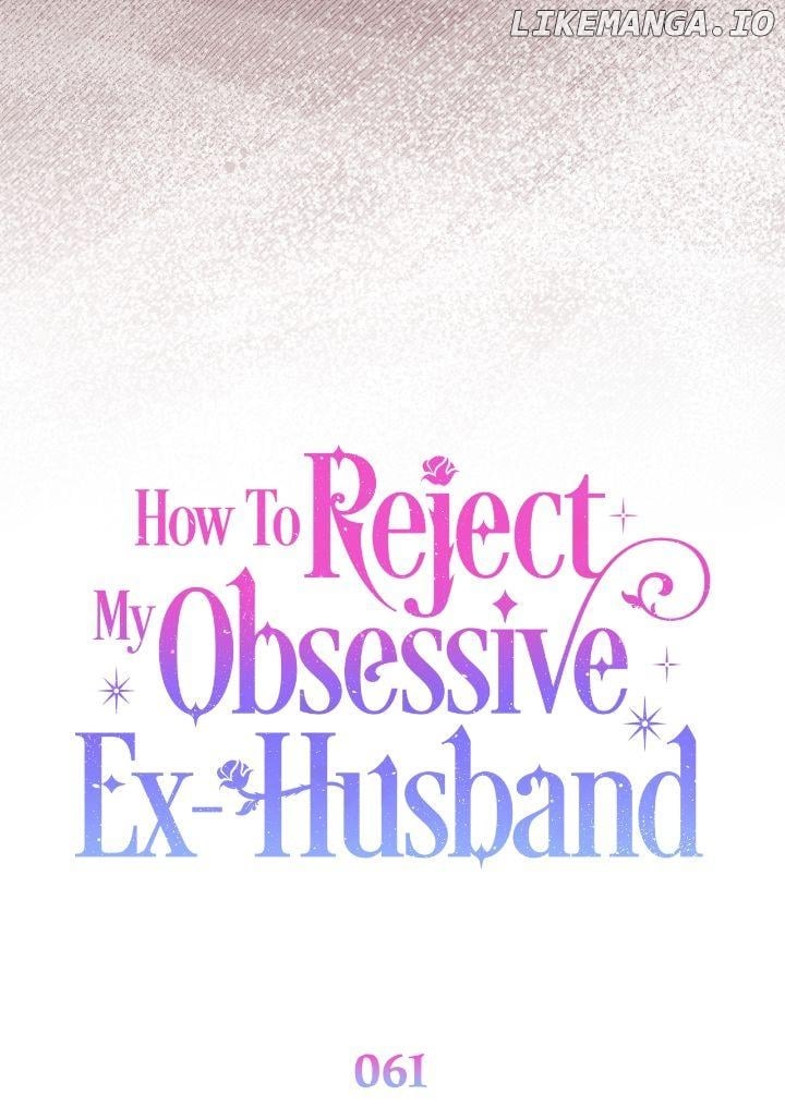 How To Reject My Obsessive Ex-Husband Chapter 61 page 16