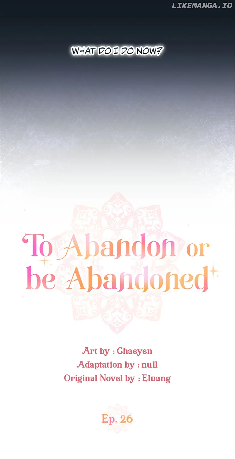 I’d Rather Abandon You Than Be Abandoned Chapter 26 page 6