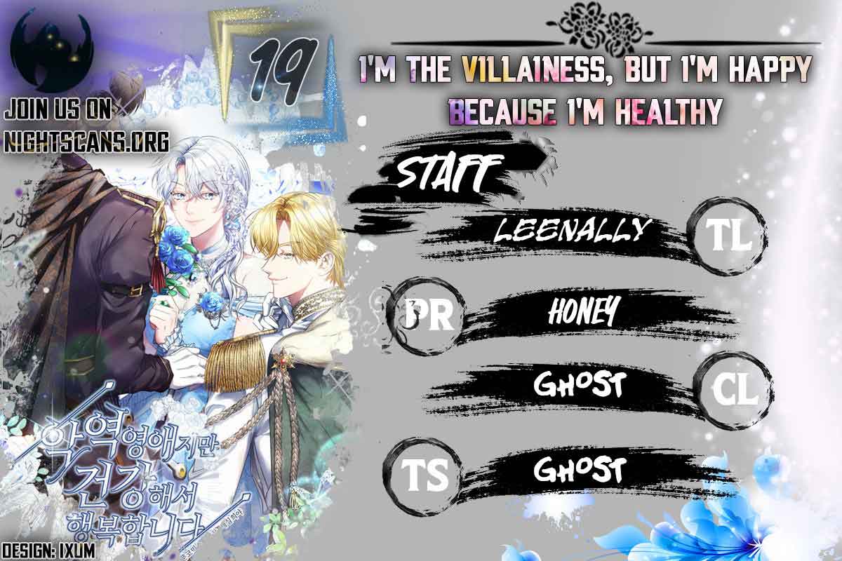 I’m the Villainess, but I’m Happy Because I’m Healthy Chapter 19 page 0
