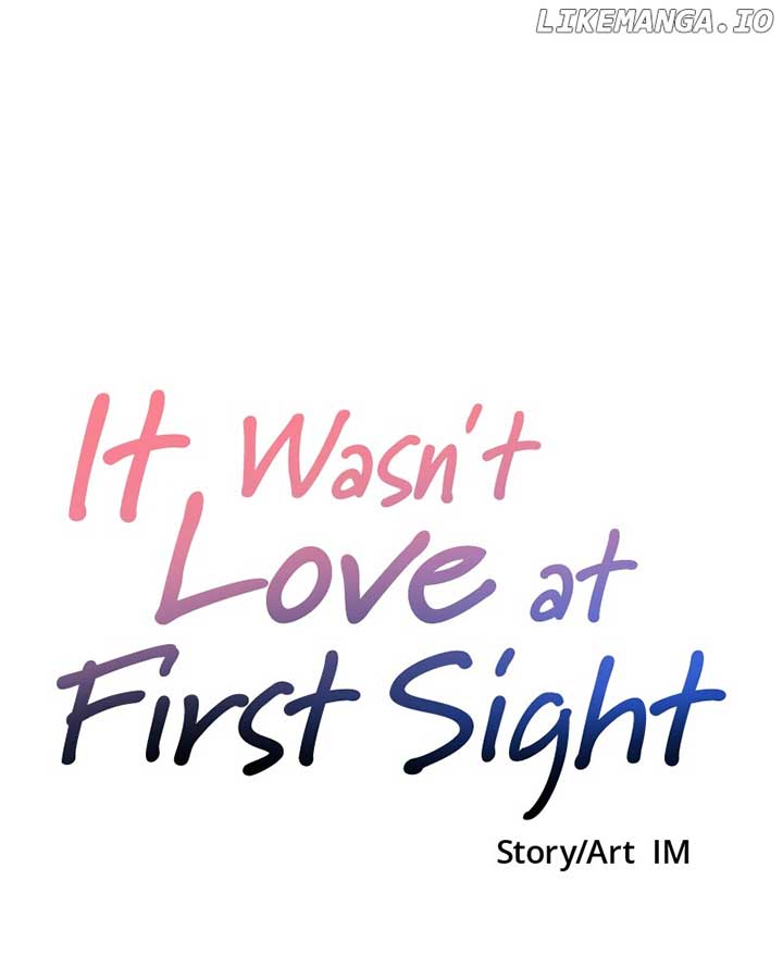 It Wasn’t Love at First Sight Chapter 8 page 109