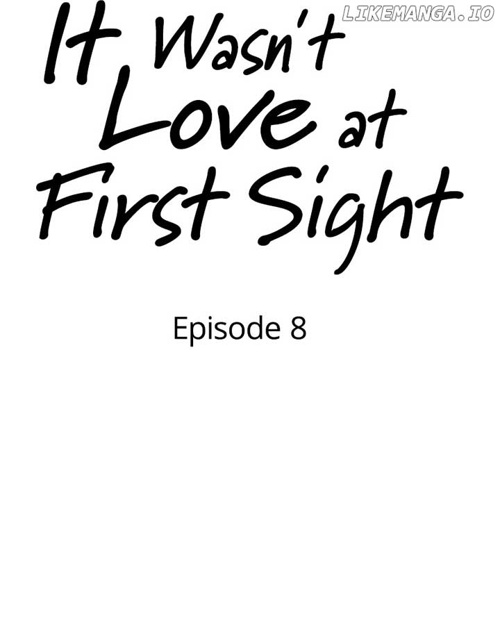 It Wasn’t Love at First Sight Chapter 8 page 41