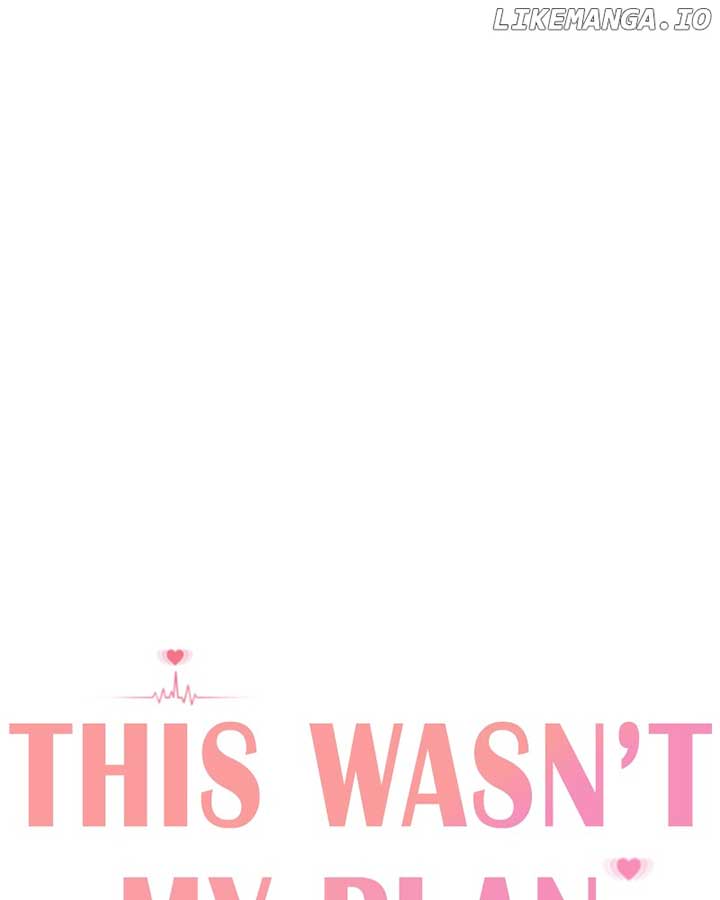 This Wasn’t My Plan Chapter 73 page 0